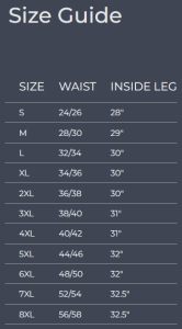 Size Guide (size, waist (inches), inside leg (inches)): small, 24/26, 28; medium, 28/30, 29; large, 32/34, 30; XL, 34/36, 30; 2XL, 36/38, 30; 3XL, 38/40, 31; 4XL, 40/42, 31; 5XL, 44/46, 32; 6XL, 48/50, 32; 7XL, 52/54, 32.5; 8XL, 56/58, 32.5
