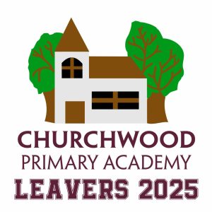 The Churchwood Primary Academy emblem with "LEAVERS 2025" written below.